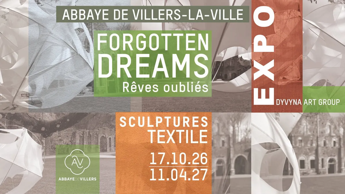 Affiche de l'exposition Forgotten Dreams, sculptures textiles à l'abbaye de Villers-la-Ville, du 17 octobre 2026 au 11 avril 2027